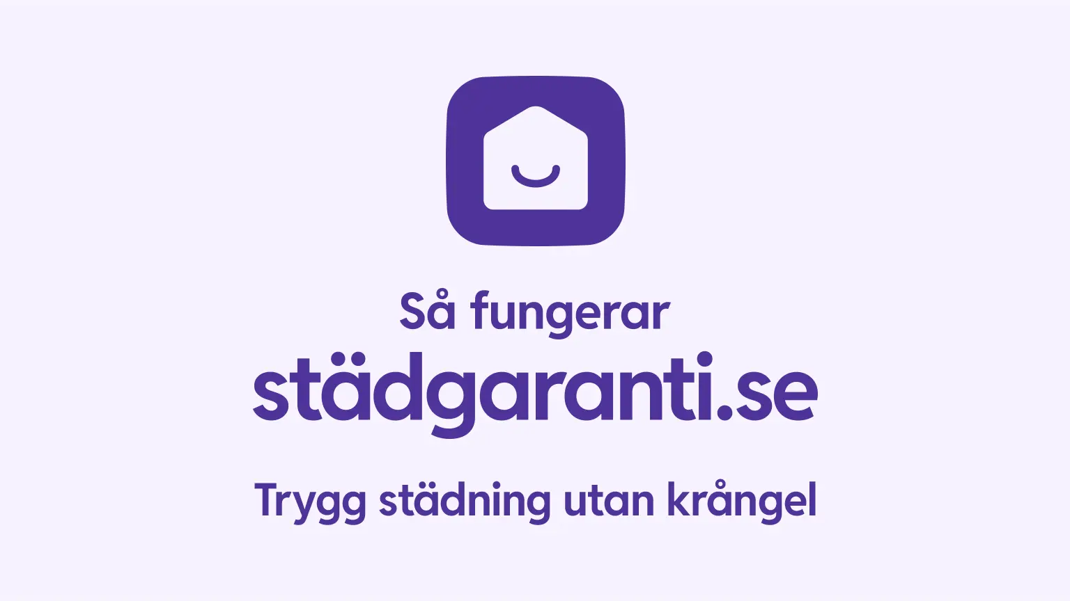 Sa fungerar Stadgaranti trygg stadning utan krangel
