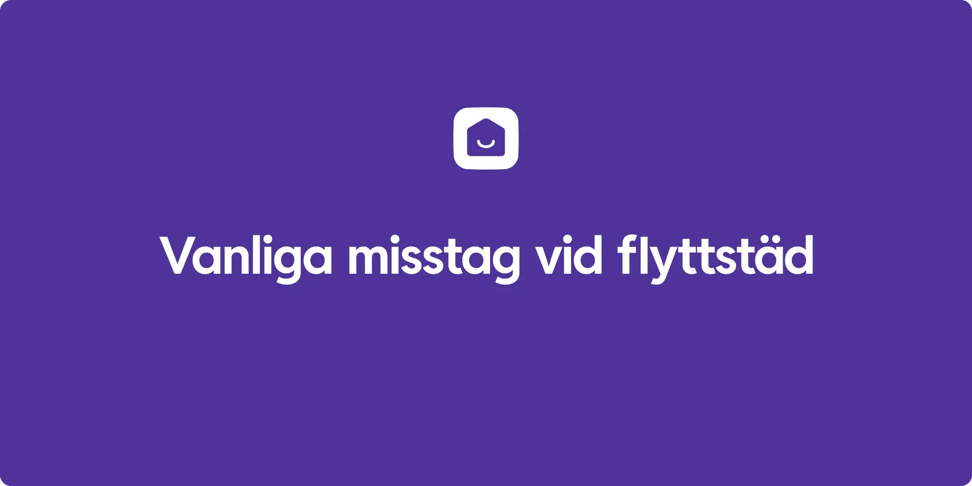 Vanliga misstag vid flyttstad
